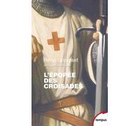 L'épopée Des Croisades