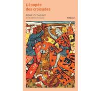 L'épopée des croisades