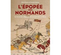 L'épopée Des Normands - Du Royaume D'angleterre Au Royaume De Sicile