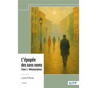 L'épopée des sans noms - Tome 1 - Louis Fareau - Nombre 7 - broché - Roman
