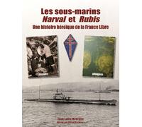L'epopee des sous-marins fnfl narval et rubis - Jean-Louis Maurette - Grand Blockhaus - broché - Beau livre