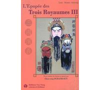 L'épopée des trois royaumes (III)