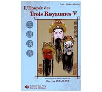 L'epopée Des Trois Royaumes - Tome 5