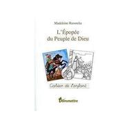 L'épopée du peuple de Dieu - Cahier de l'enfant - Madeleine Russocka - Transmettre Communication Cite - broché - Essai