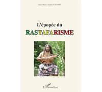 Anne-Marie Colome – L'épopée du rastafarisme – Essai – Broché