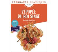 Pascal Fauliot – L'Épopée du roi singe – Poche – Scolaire / Universitaire