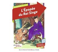 L'Épopée du Roi Singe - Colette Kahn - Belin Education - Gallimard - broché - Scolaire / Universitaire
