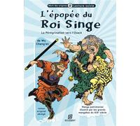 L'épopée du Roi Singe La Pérégrination vers l'Ouest - Wu Cheng'en - Scudery Eds - broché - Roman junior