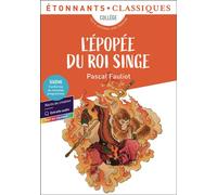 Pascal Fauliot – L'Épopée du roi singe – Poche – Scolaire / Universitaire