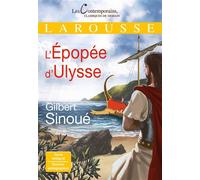 L'épopée d'Ulysse - Gilbert Sinoué - Larousse - broché - Scolaire / Universitaire