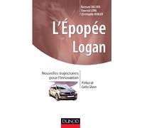 L'épopée LOGAN - Prix DCF - 2013 - Prix EFMD-FNEGE - 2012: Nouvelles trajectoires pour l'innovation