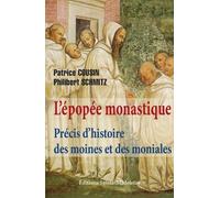 L'épopée monastique: Précis d'histoire des moines et des moniales