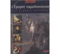 L'Epopée napoléonienne : Les Grandes Batailles