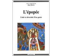 L'Épopée : Unité et Diversité d'un genre