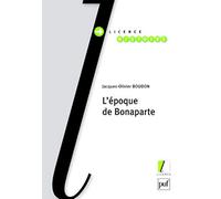 L'époque de Bonaparte Jacques-Olivier Boudon (Auteur)
