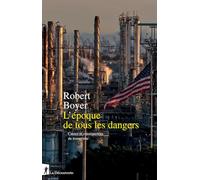 L'époque de tous les dangers: Causes et conséquences du trumpisme