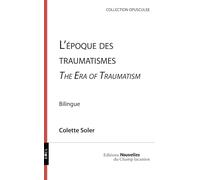 L'époque des traumatismes