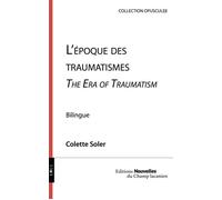 L'époque des traumatismes The Era of Traumatize - Colette Soler - Champ Lacanien Eds Du - broché - Essai