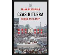 L'époque d'Hitler Volume 1 Triomphe 1933-1939
