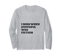 L'époque où la dystopie était Une Fiction me Manque Manche Longue