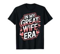 L'épouse à l'époque de ma grande épouse T-Shirt