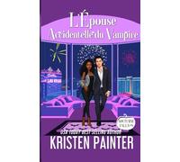 L'Épouse Accidentelle du Vampire: Nocturne Falls