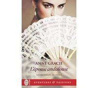 L'épouse andalouse Anne Gracie (Auteur), Agnès Girard (Traduction)