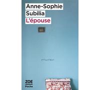 L'épouse - Anne-Sophie Subilia - Zoe - Poche - Roman