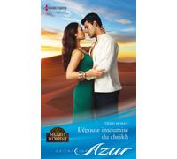 L'épouse insoumise du cheikh