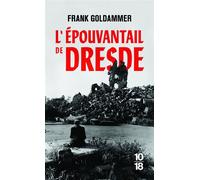 L'épouvantail de Dresde