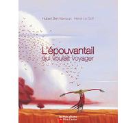L'épouvantail qui voulait voyager