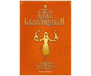 L'epouvanteur - Tome 12 - Alice Et L'epouvanteur