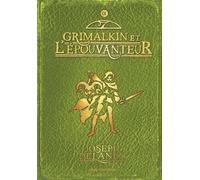 L'epouvanteur - Tome 9 - Grimalkin Et L'epouvanteur