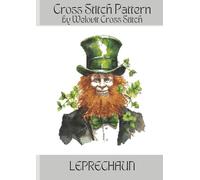LEPRECHAUN Cross Stitch Pattern: A beautiful cross stitch pattern for your next project!
