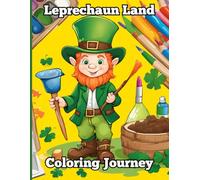 Leprechaun Land Coloring Journey: Holiday illustrations for young kids in the St. Patricks Spirt