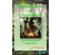 Leprechaun's of Craghallon: The Lanterns of Craghallon