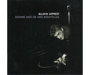 Leprest, Allain - Donne Moi De Mes Nouvelles