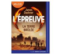 L'Épreuve 2 - La Terre brulée Livre audio 1 CD MP3 - James Dashner - Audiolib - Texte lu (CD) - Textes lus CD