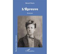 L'épreuve - Benoît Roels - L'harmattan - broché - Roman
