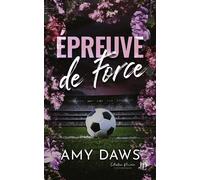 L'épreuve de force - Amy Daws - Juno Publishing - broché - Roman