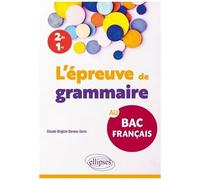 L'épreuve De Grammaire Au Bac Français 2de, 1re