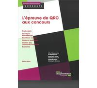 L'épreuve de GRC aux concours Droit public, Questions européennes, Questions sociales, Finances publiques, GRH, Economie, Édition 2018 - La Documentation Française - Documentation Francaise - broché -