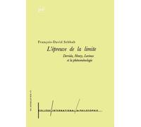 L'épreuve De La Limite - Derrida, Henry, Levinas Et La Phénoménologie