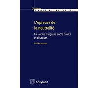 L'épreuve de la neutralité