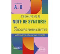 L'épreuve de la note de synthèse aux concours administratifs Méthodologie et exercices corrigés - Frédéric Ingelaere - Ellipses - broché - Scolaire / Universitaire