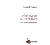 L'épreuve de la tolérance: Essais de philosophie politique