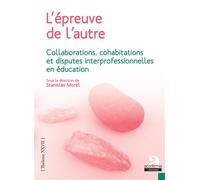 L'épreuve de l'autre Collaborations, cohabitations et disputes interprofessionnelles en éducation - Stanislas Morel - Academia Eds - broché - Etude