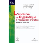 L'épreuve de linguistique à l'agrégation d'anglais: Grammaire, phonologie