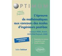 L'épreuve de mathématiques au concours des écoles d'ingénieur Post-Bac - Salim Sekkat - Ellipses - broché - Scolaire / Universitaire