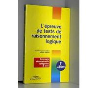 L'Epreuve de tests de raisonnement logique : Concours administratifs catégories B et C